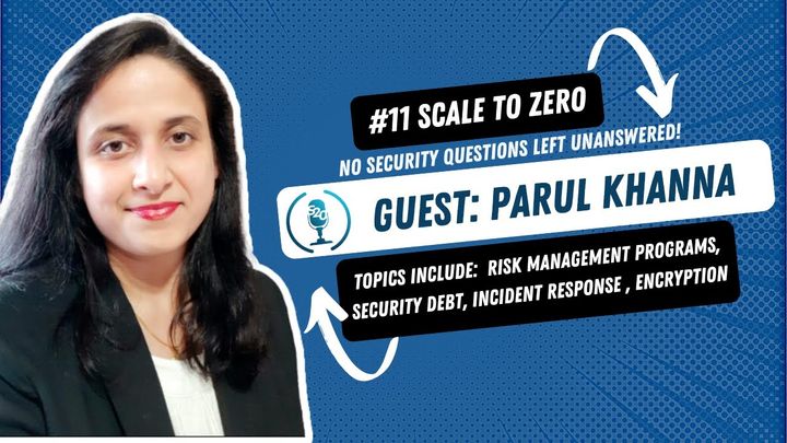 Understanding Information Security and Risk Management With Parul Khanna