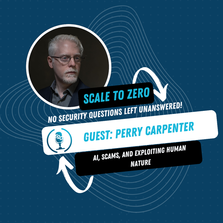 The Human Element: AI, Deepfakes, and the Evolving Threat Landscape with Perry Carpenter